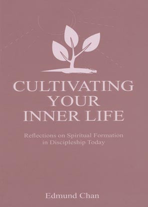 CULTIVATING YOUR INNER LIFE
