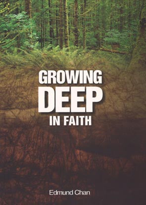 GROWING DEEP IN FAITH