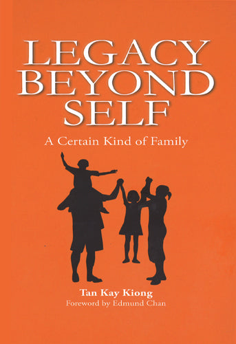 LEGACY BEYOND SELF - A CERTAIN KIND OF FAMILY