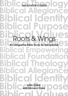 ROOTS & WINGS - FACILITATOR'S GUIDE